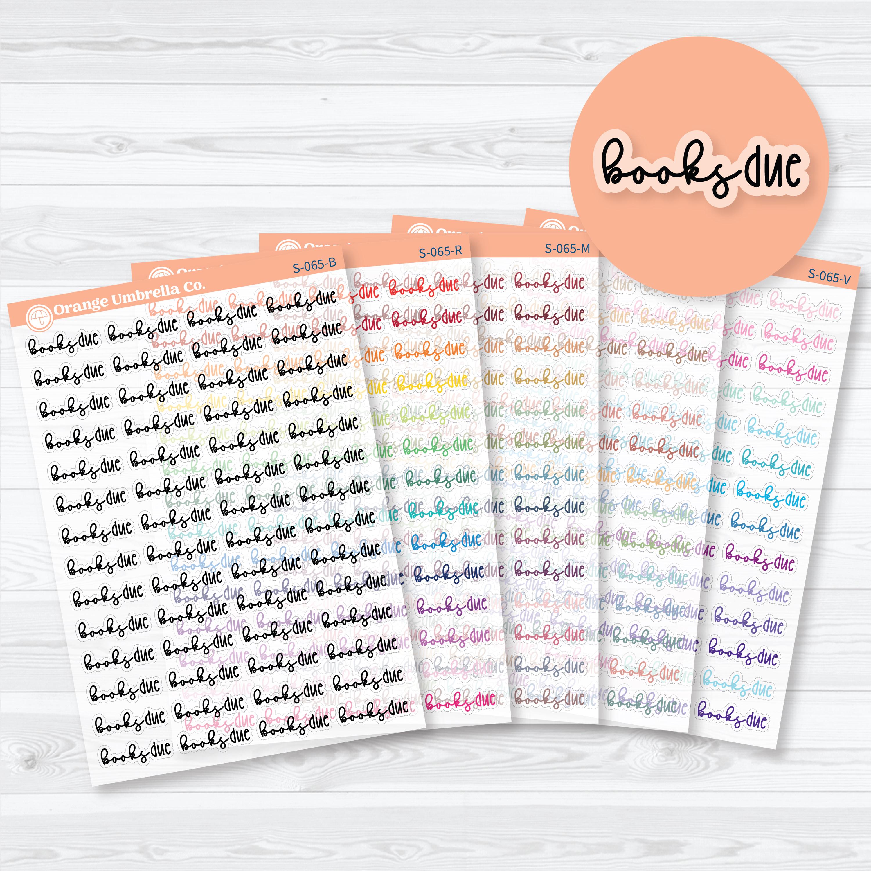 Clear matte Books Due script planner stickers for reading journals, library trackers, book logs, and reading challenge spreads in Font 18 by Orange Umbrella Co