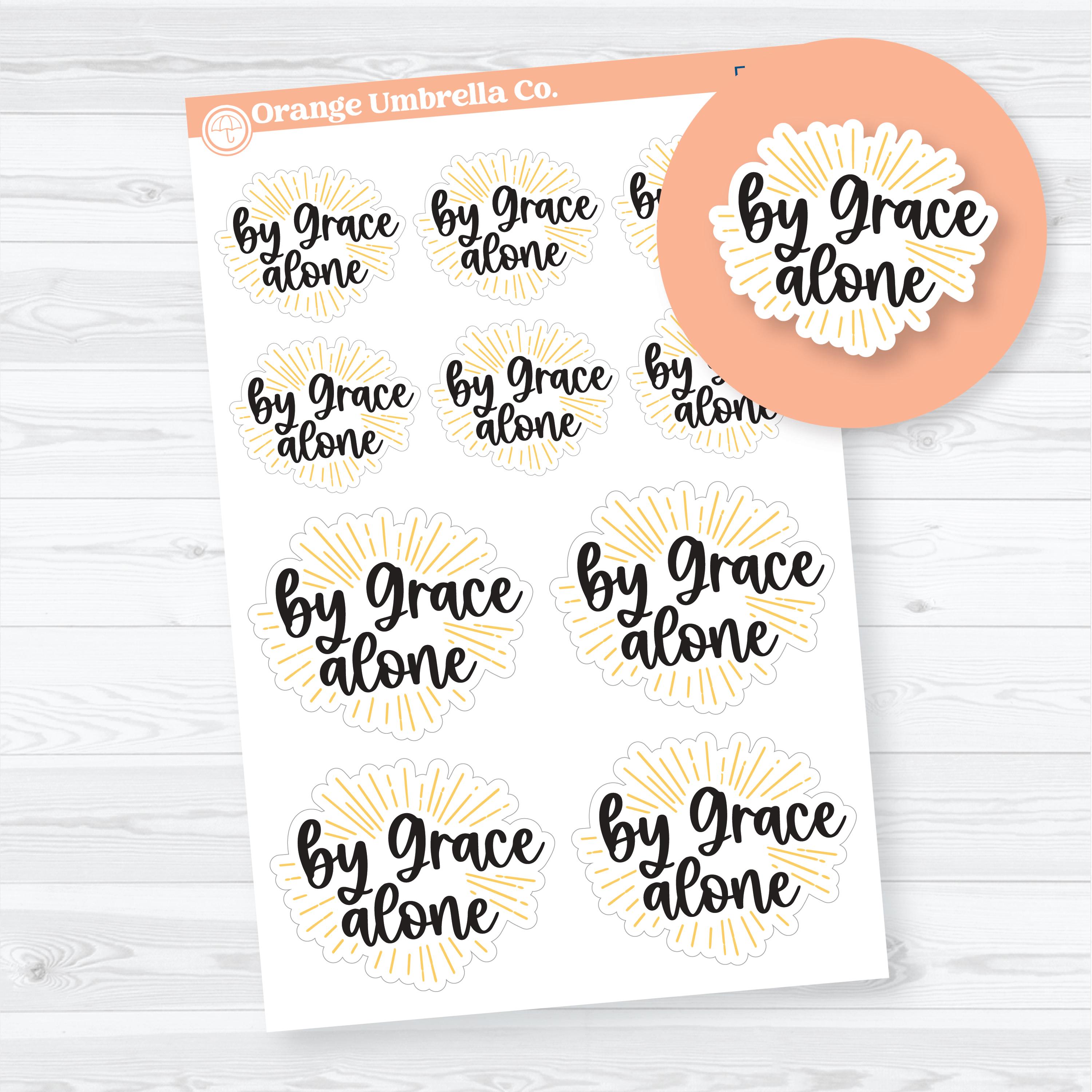 By Grace Alone faith phrase planner stickers for Christian planners, Bible journaling, prayer journals, and devotional pages on removable white matte sticker paper.