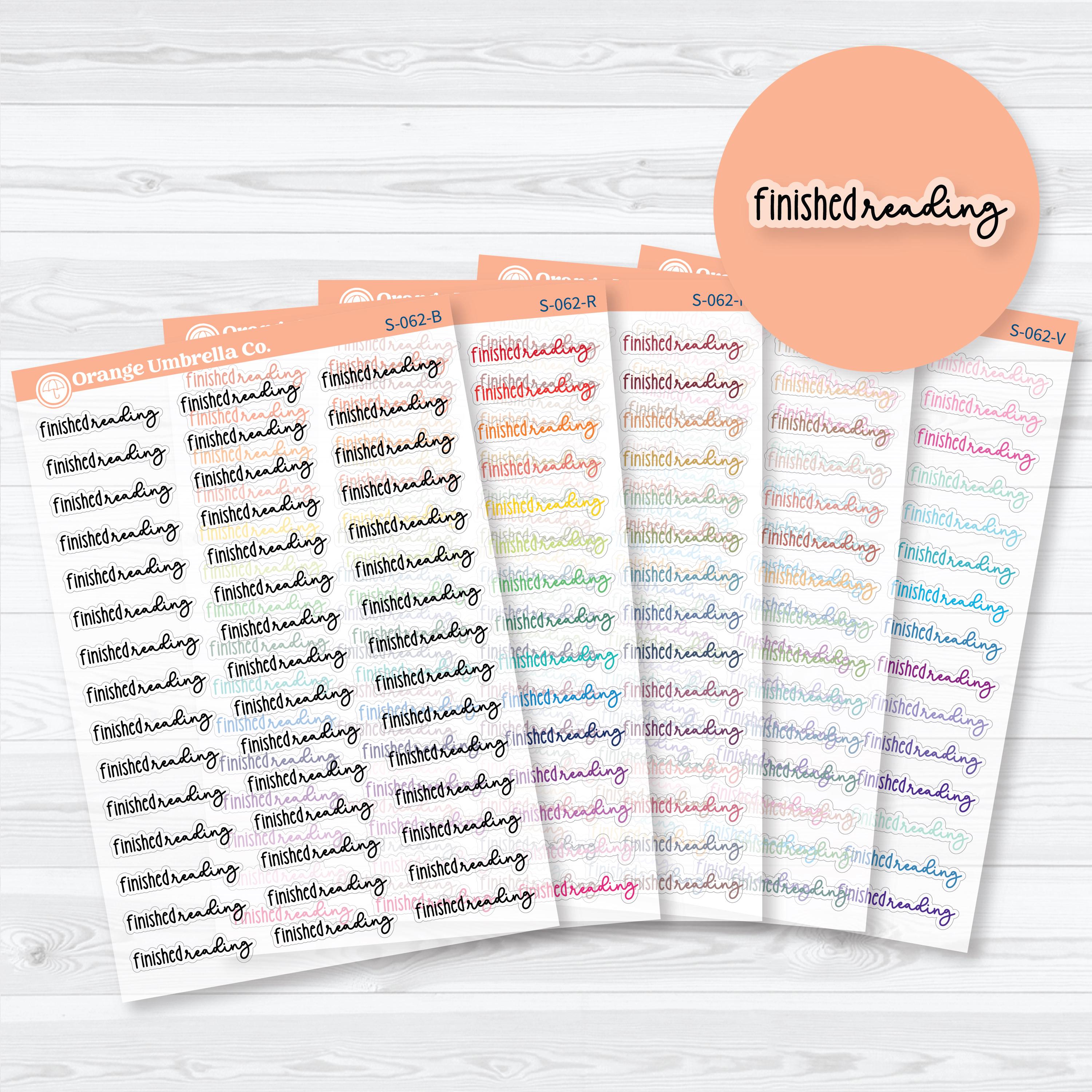 Clear matte Finished Reading script planner stickers for reading journals, book trackers, and reading challenge spreads in Font 18 by Orange Umbrella Co
