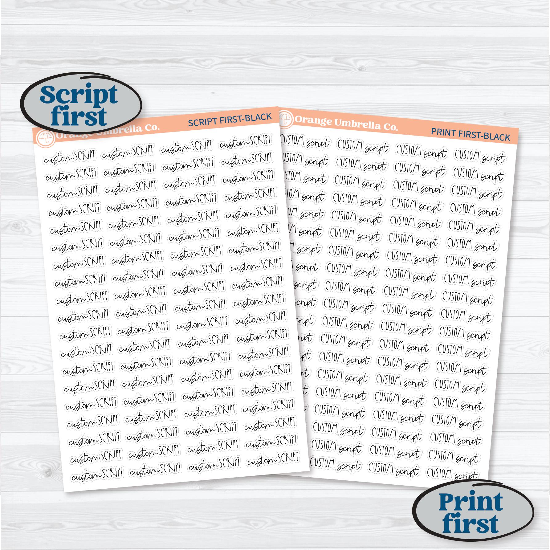 FC12 Custom Script Stickers | Removable Matte or Clear Planner Stickers ** 1 phrase per sheet** | CustomFC12
