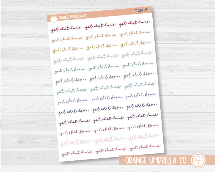 CLEARANCE | Get Sh*t Done Script Planner Stickers | F5 | T-297