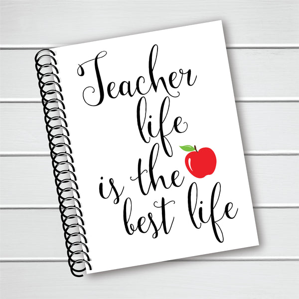 Personalized Notebook, Teacher Life is the Best Life Coil Notebook, Writing Journal (NB-011)