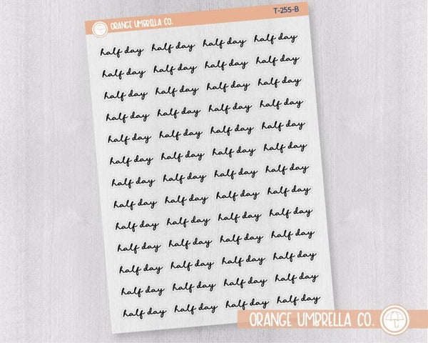 CLEARANCE | Half Day Script Planner Stickers | F5 Clear Matte | T-255-BCM