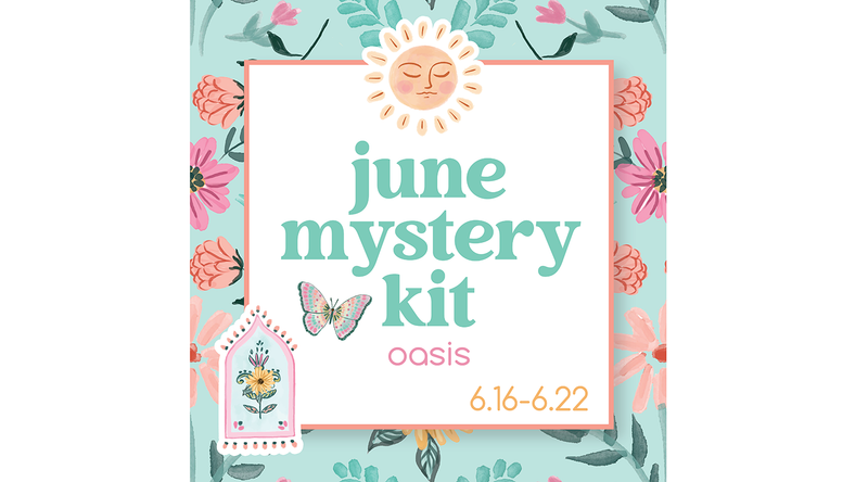 June Mystery Kit - Oasis - June 16-22