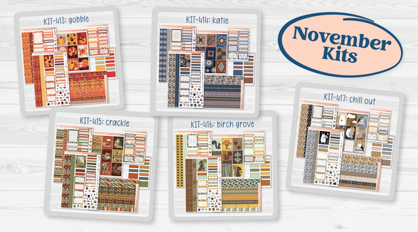 November Kits — Kits 413–417