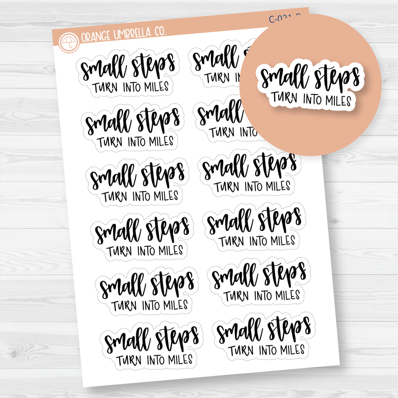 Small Steps Turn Into Miles Motivational Quote Script Planner Stickers | F7 | C-021-B