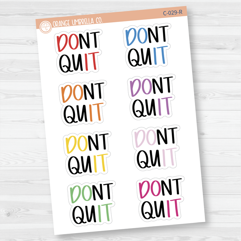 Don't Quit Motivational Quote Script Planner Stickers | F7 | C-029