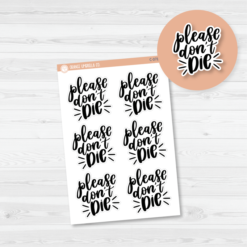 CLEARANCE | Please Don't Die Plant Quote Planner Stickers | C-078-B