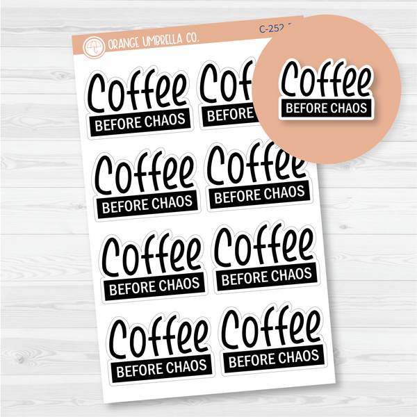 Coffee Before Chaos Quote Planner Stickers | C-252-B