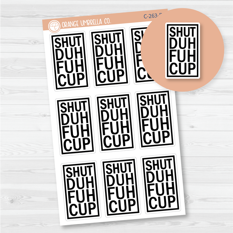 Shutduhfuhcup Coffee Quote Planner Stickers | C-263-B