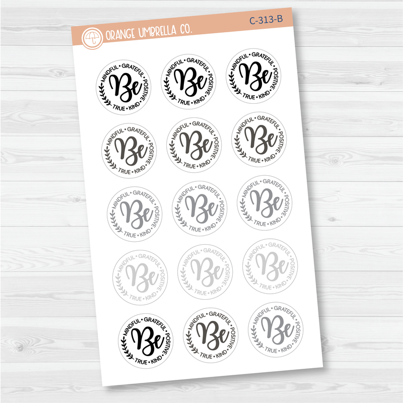 Be Mindful Graceful Positive True Kind - Small Deco Script Planner Stickers | C-313