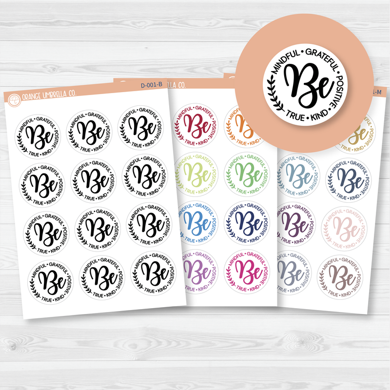 Be Mindful-Graceful-Positive-True-Kind Inspirational Quote Script Planner Stickers  | D-001