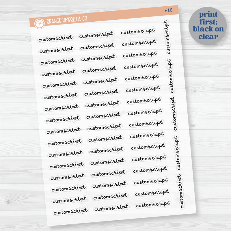 F16 Hobonichi Cousin Custom Script Sticker | Choose your colors | Removable Matte Planner Stickers ** 1 phrase per sheet** | HoboCustomF16