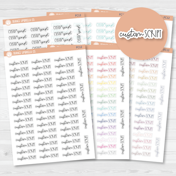 FC12 Custom Script Stickers | Removable Matte or Clear Planner Stickers ** 1 phrase per sheet** | CustomFC12