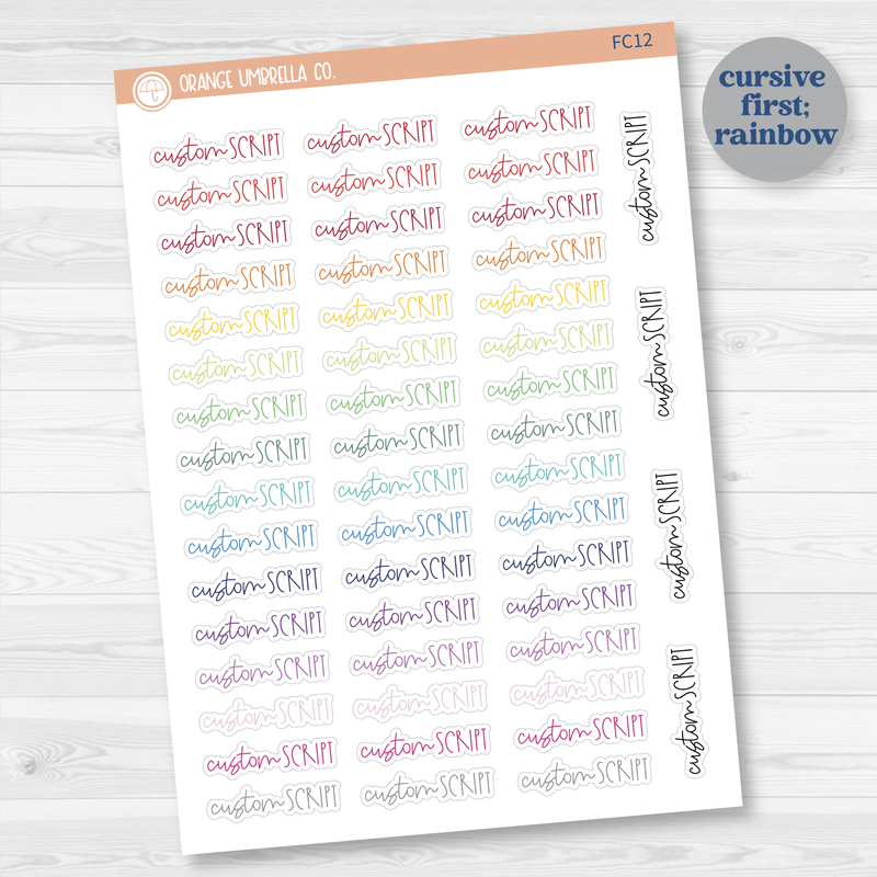 FC12 Custom Script Stickers | Removable Matte or Clear Planner Stickers ** 1 phrase per sheet** | CustomFC12