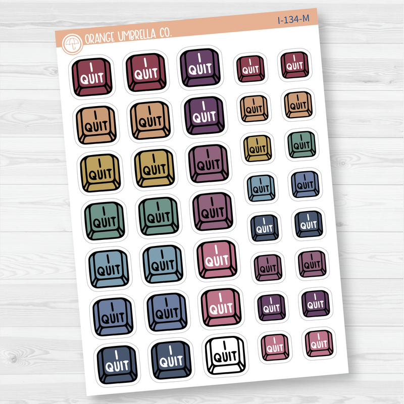 I Quit Keyboard Button Icon Planner Stickers | I-134