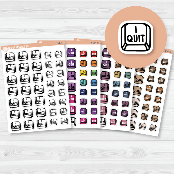 I Quit Keyboard Button Icon Planner Stickers | I-134