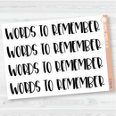 Words To Remember Header Script Planner Stickers | F1 | S-032-B