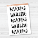 Watching Header Script Planner Stickers | F1 | S-076-B