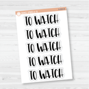 To Watch Header Script Planner Stickers | F1 | S-093-B
