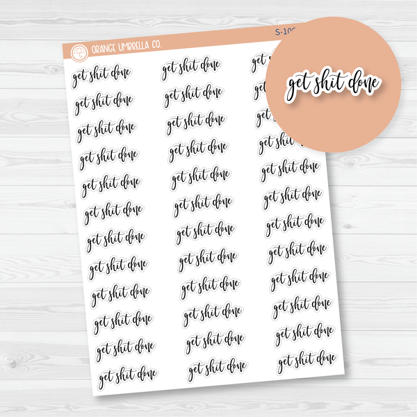 CLEARANCE | Get Sh*t Done Script Planner Stickers | F2 | S-106-B / 904-142-001L-WH