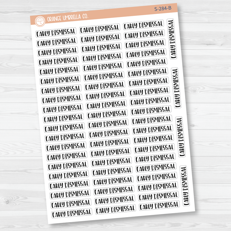 Early Dismissal School Script Planner Stickers | F1 | S-284