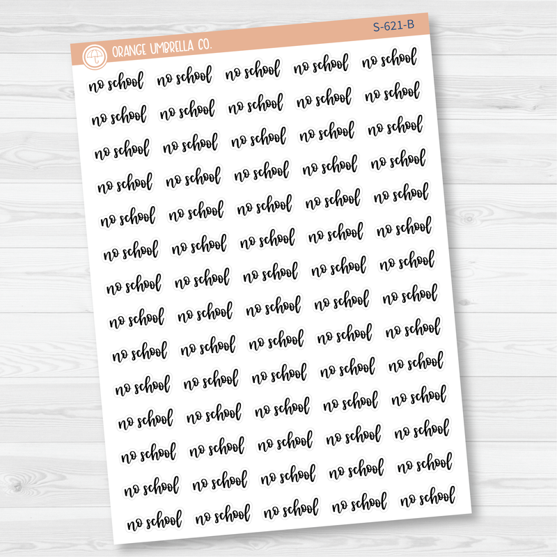 No School Script Planner Stickers | F7 | S-621 / 902-192-001L-WH