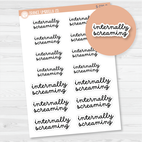 Internally Screaming Quote Script Planner Sticker | F16 | S-770-B