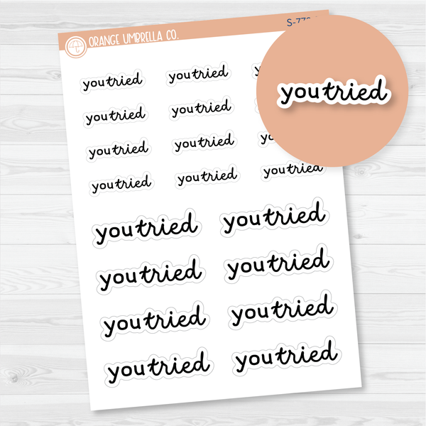 You Tried Quote Script Planner Sticker | F16 | S-772-B