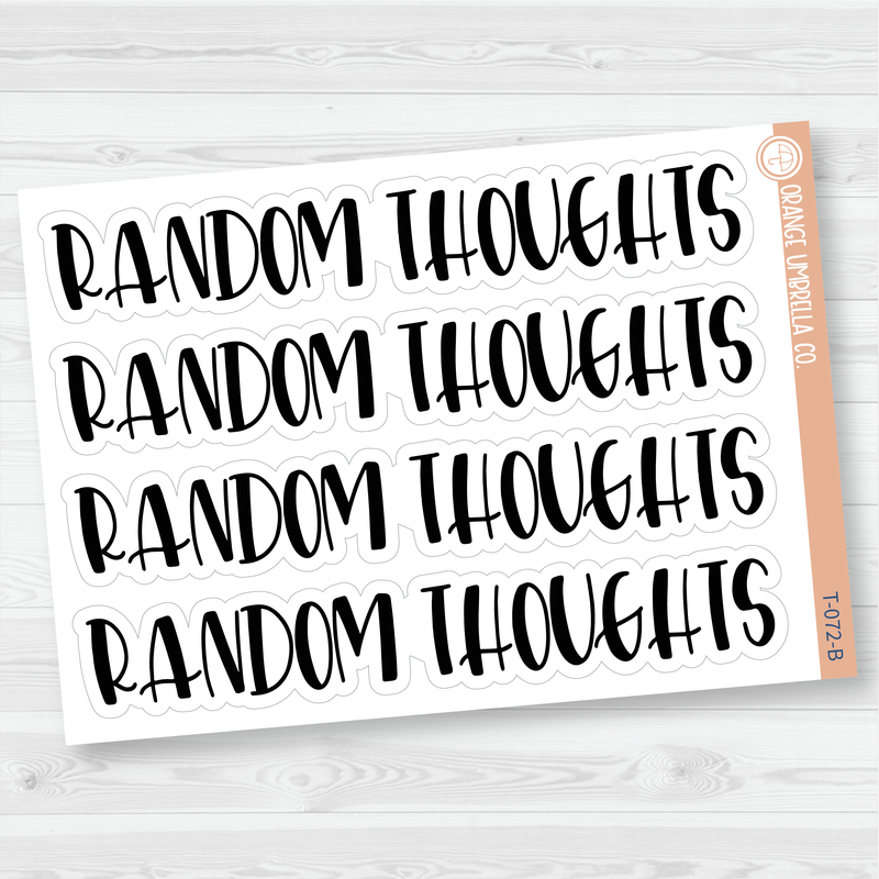 Random Thoughts Header Script Planner Stickers | F1 | T-072-B / 925-038