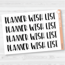 Planner Wish List Header Script Planner Stickers | F1 | T-075-B