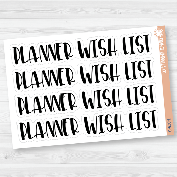 Planner Wish List Header Script Planner Stickers | F1 | T-075-B / 925-041