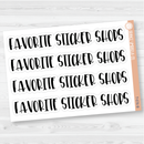 Favorite Sticker Shops Header Script Planner Stickers | F1 | T-076-B