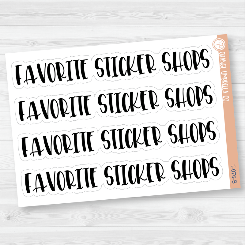 Favorite Sticker Shops Header Script Planner Stickers | F1 | T-076-B / 925-042-001S-WH