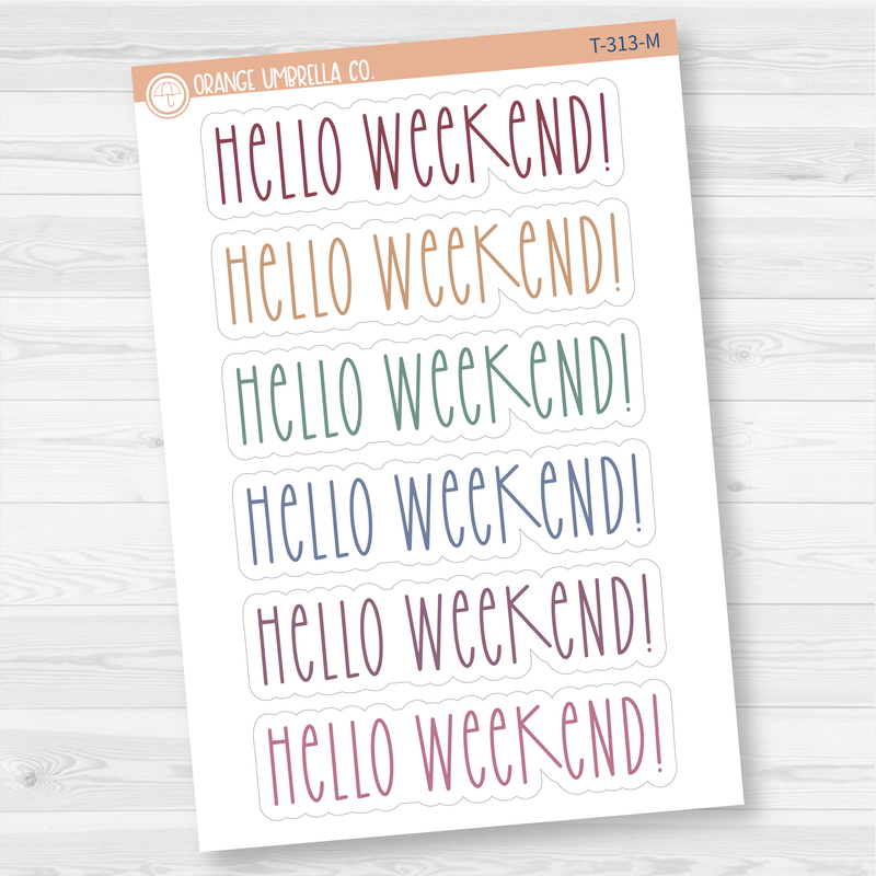 Hello Weekend! Script Planner Stickers | T-313