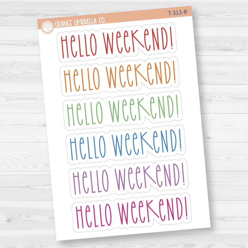 Hello Weekend! Script Planner Stickers | T-313