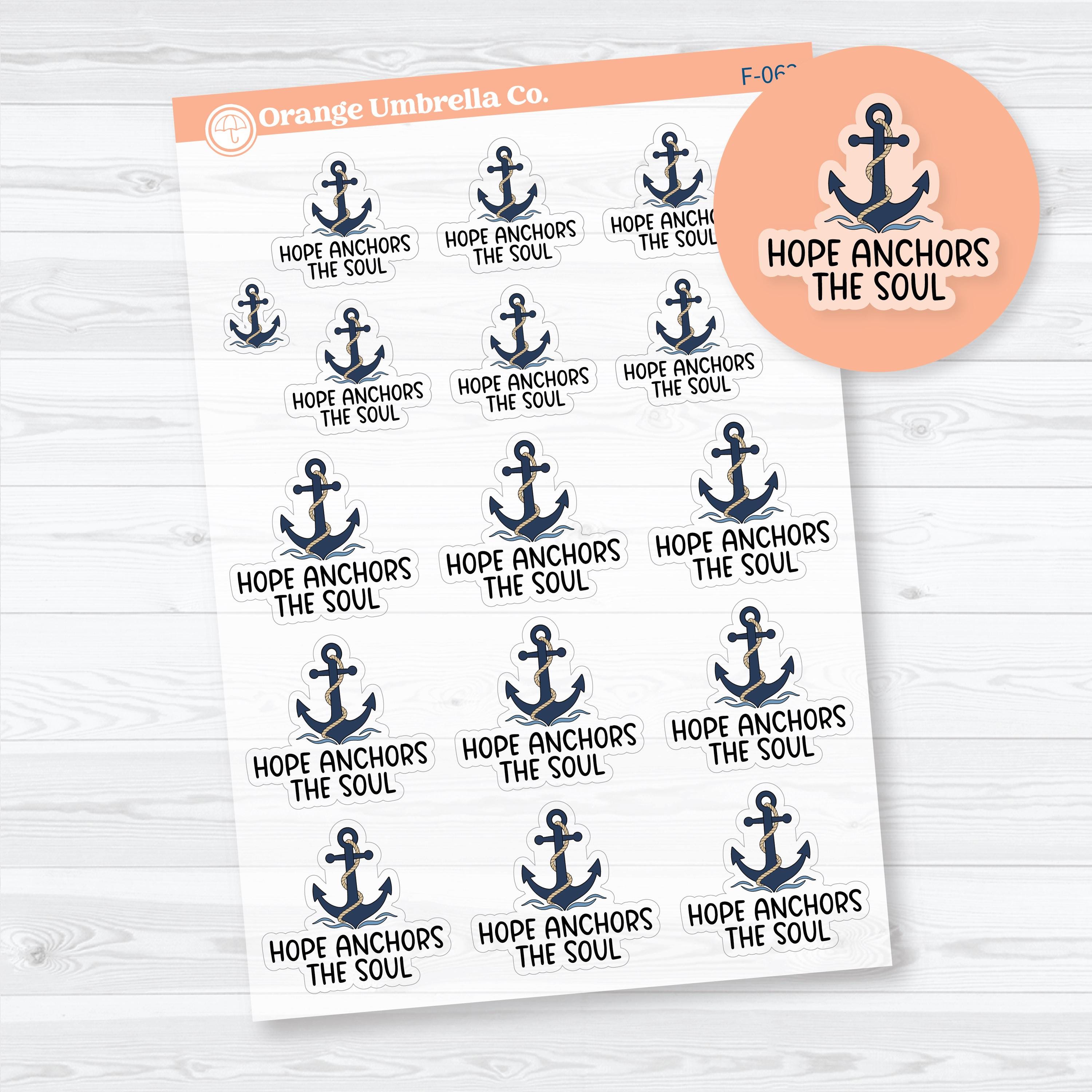 Hope Anchors the Soul clear matte faith phrase stickers featuring an illustrated anchor and Hebrews 6:19 inspired design for Bible journaling, prayer journals, and faith planners.