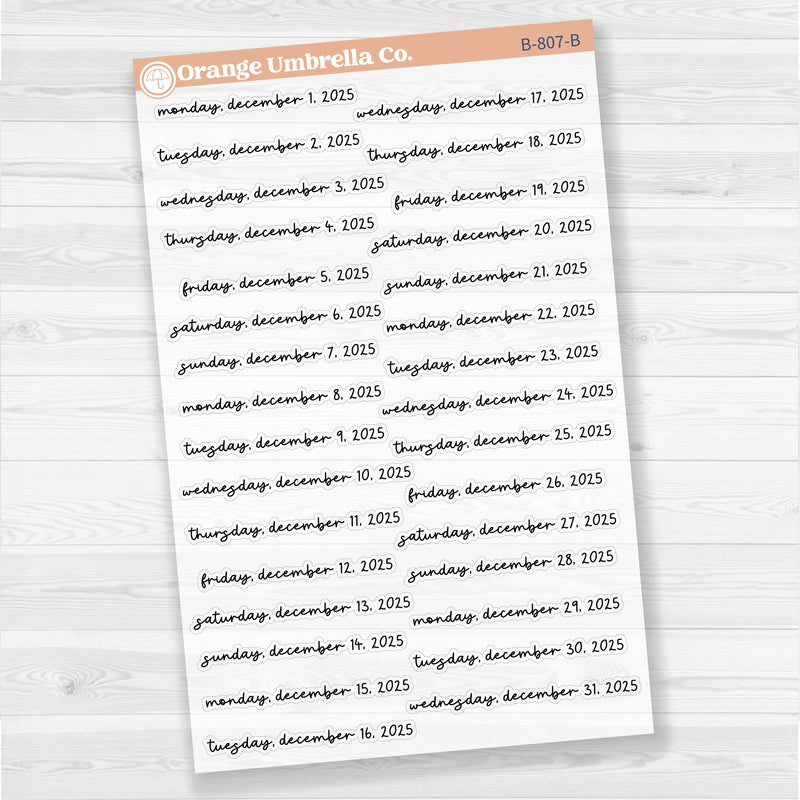 Dates of the Month - Jul-Dec 2025 Planner Stickers | F17 Script Clear Matte | B-802-807-BCM