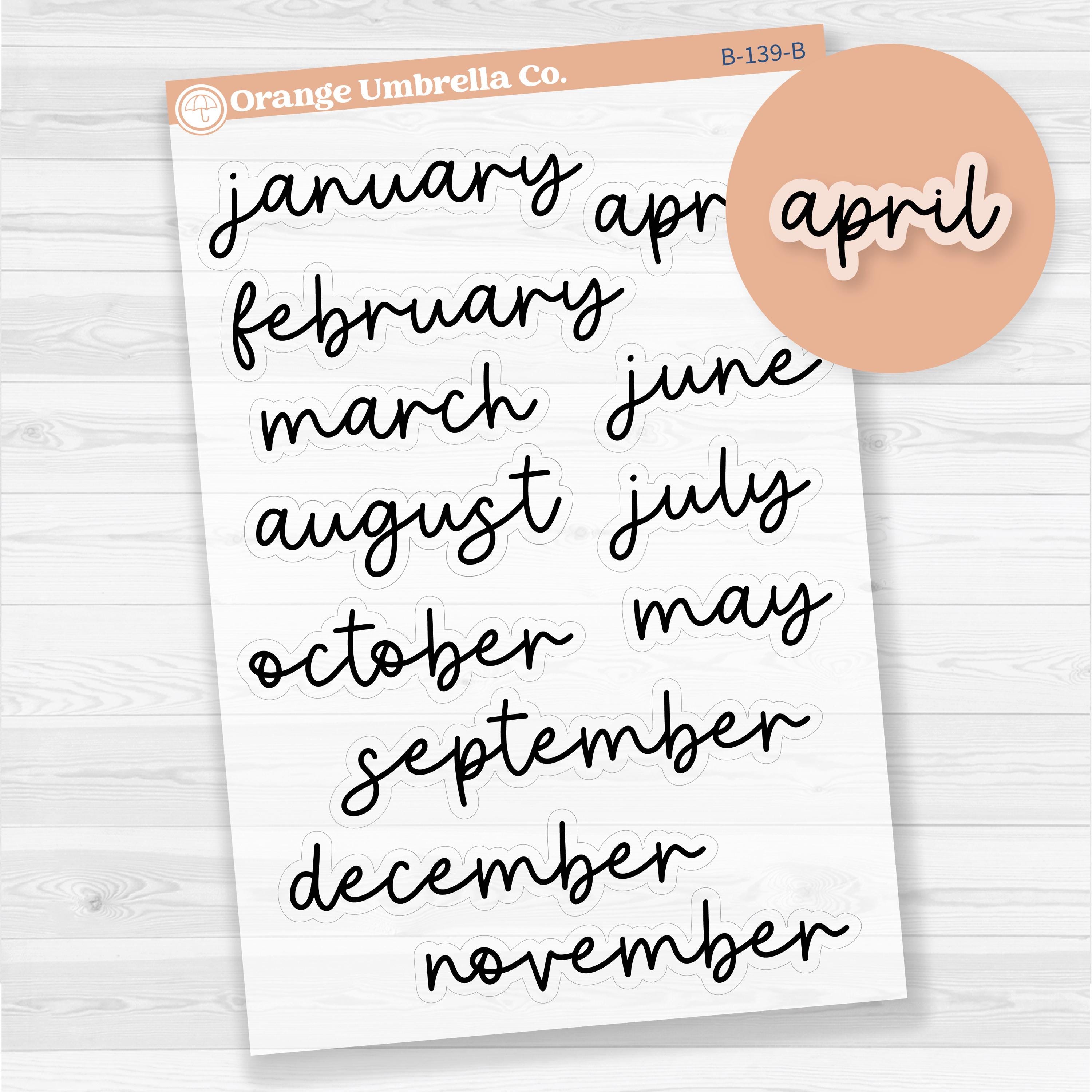 Months Planner Stickers; Large Sized | F17 Script | Clear Matte | B-139-BCM