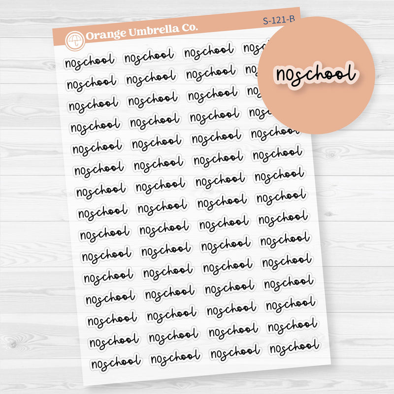 No School Planner Stickers | F17 | Clear Matte | S-121-BCM