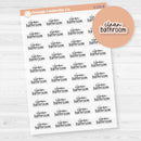 Clean Bathroom Script Planner Stickers | F17 | Clear Matte | S-218-BCM