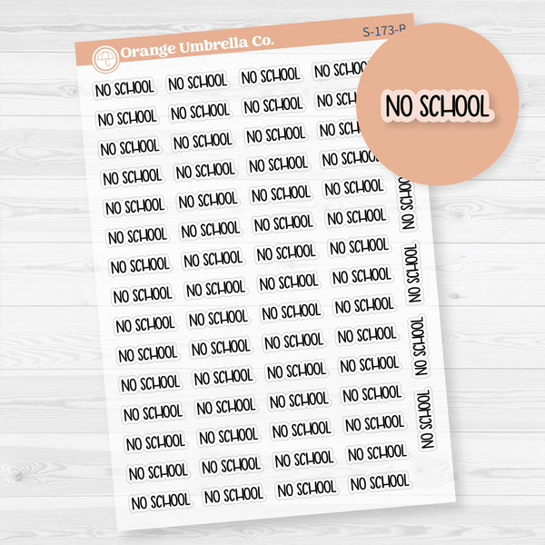 No School Planner Stickers | F8 | Clear Matte | S-173-BCM