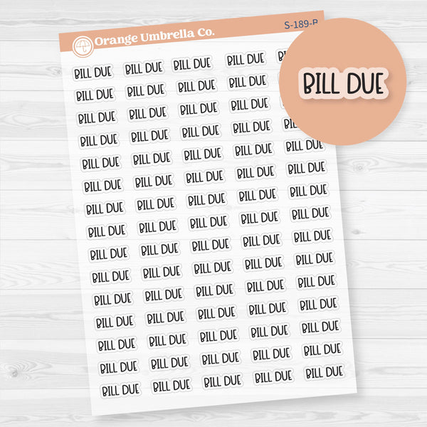 Bill Due Script Planner Stickers | F8 | Clear Matte | S-189-BCM