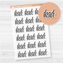 Dead Inside | Hand Lettered Snarky Spazz Quotes Planner Stickers | Clear Matte | D-364-BCM