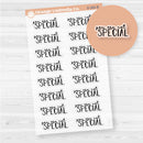 You are not special | Hand Lettered Snarky Spazz Quotes Planner Stickers | Clear Matte | D-365-BCM