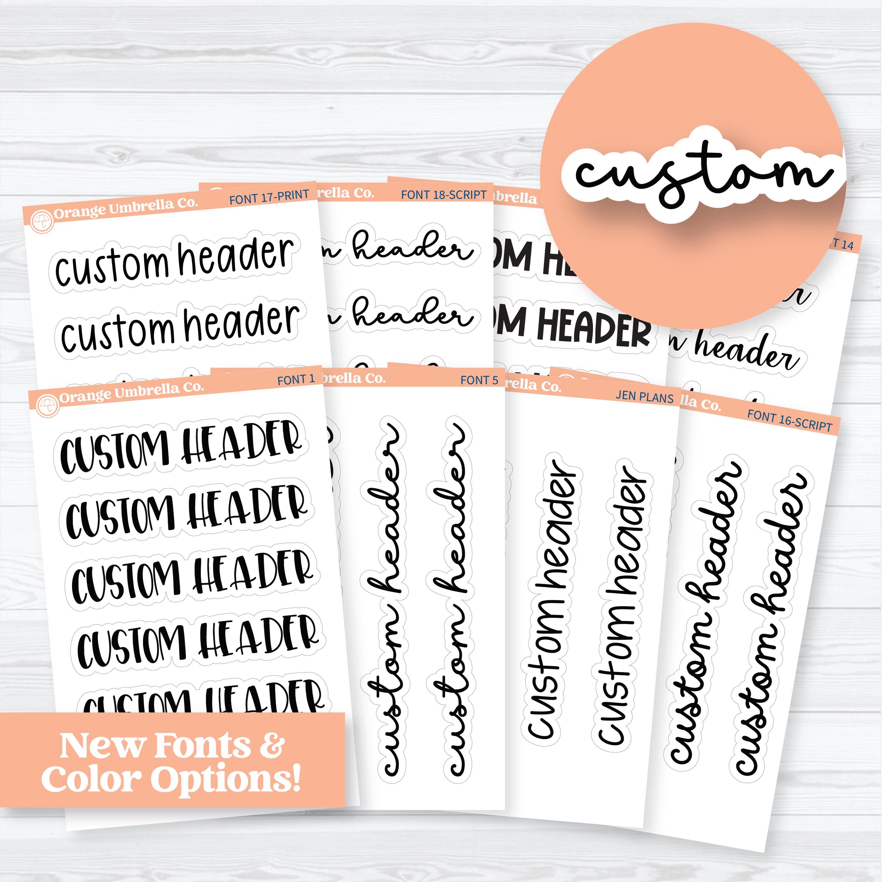 Sticker Header System Custom Header Script Planner Sticker | White Matte | Choose Your Font