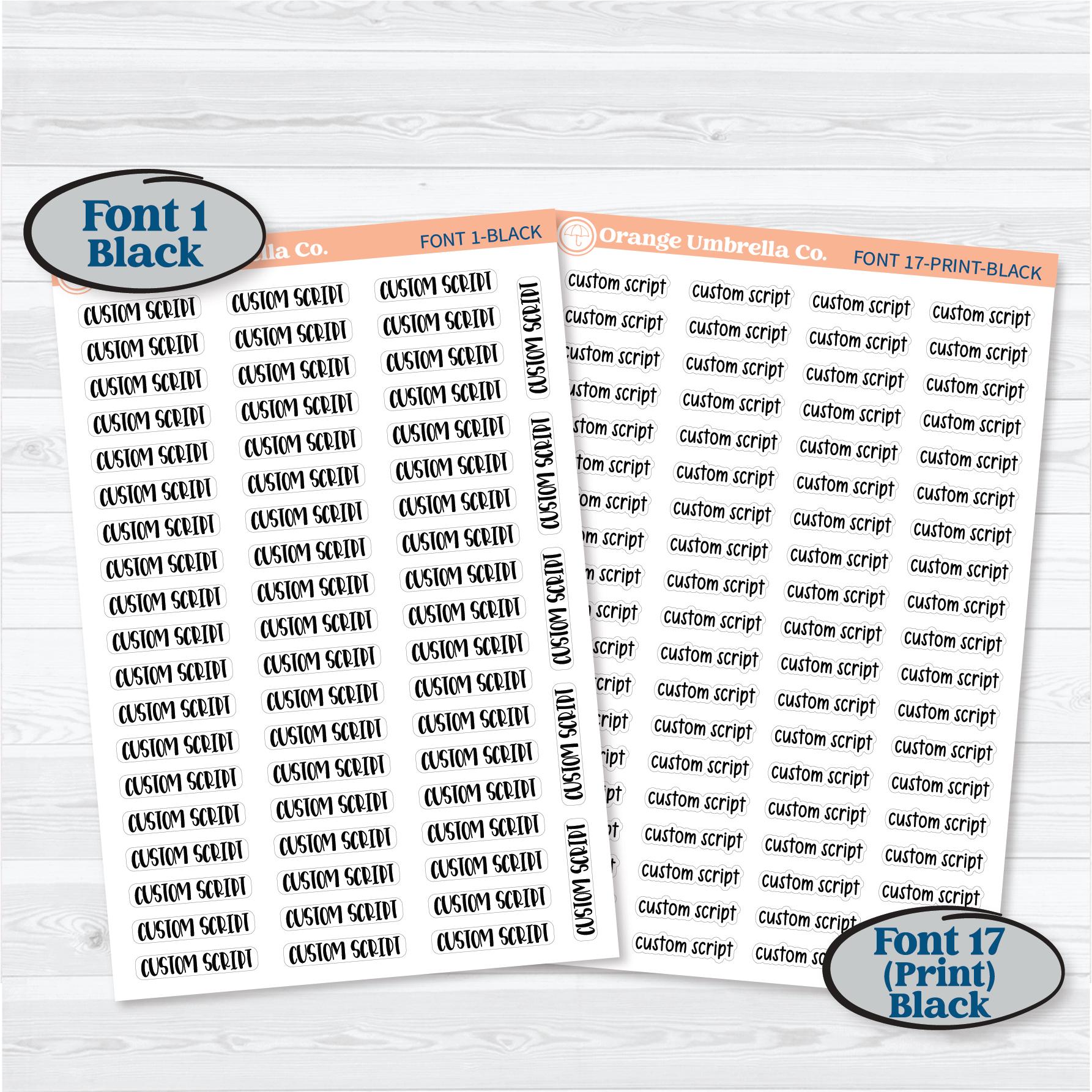 Custom Script Planner Sticker | *NEW* Larger Sheet Size & New Fonts | *1 word/phrase per sheet* | customscript