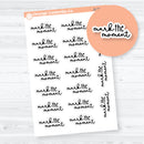 Mark The Moment Motivational Quote Stickers | Decorative Planner Labels | D-378-B