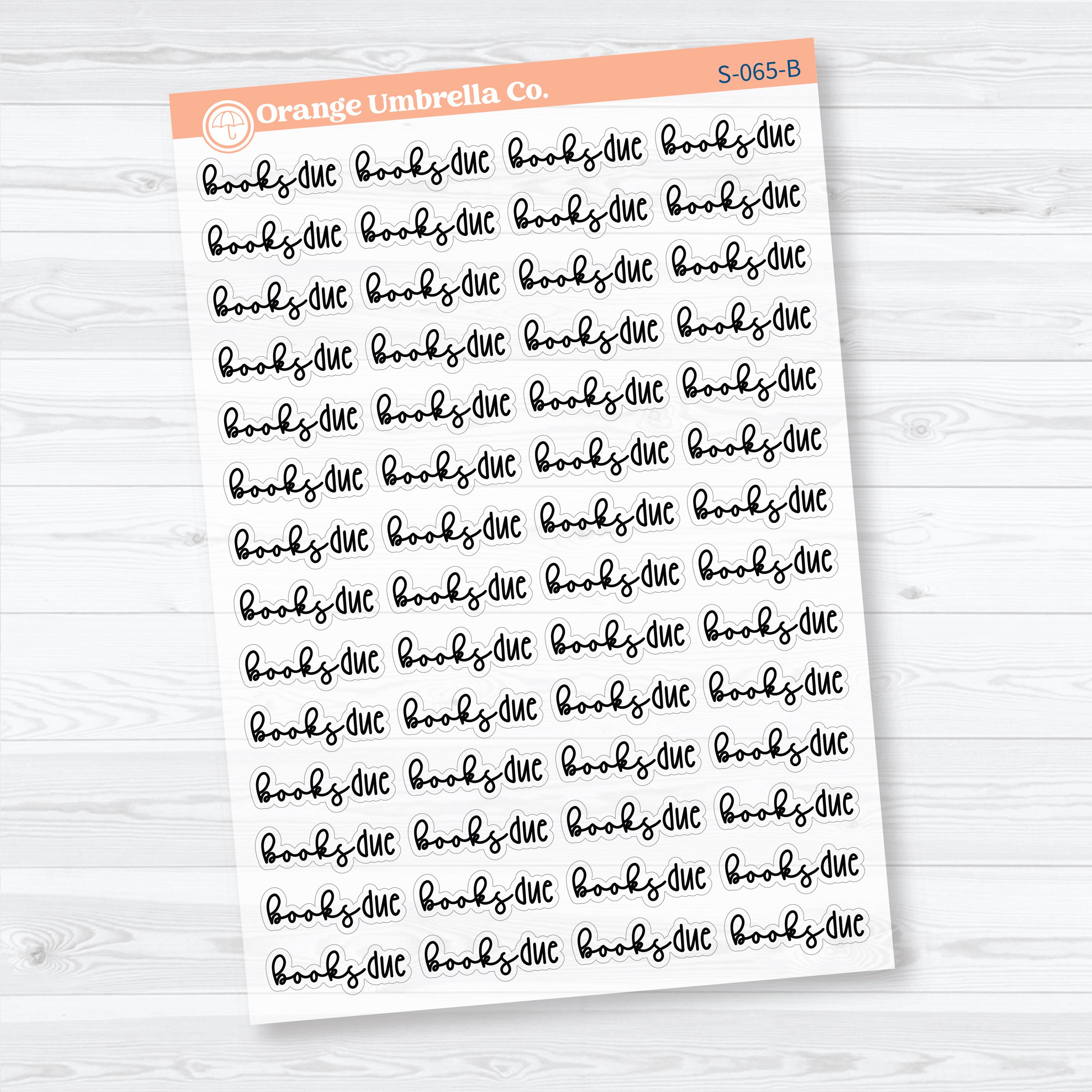 Books Due Clear Matte Planner Script Stickers | Reading Journal Scripts F18 | S-065-CM