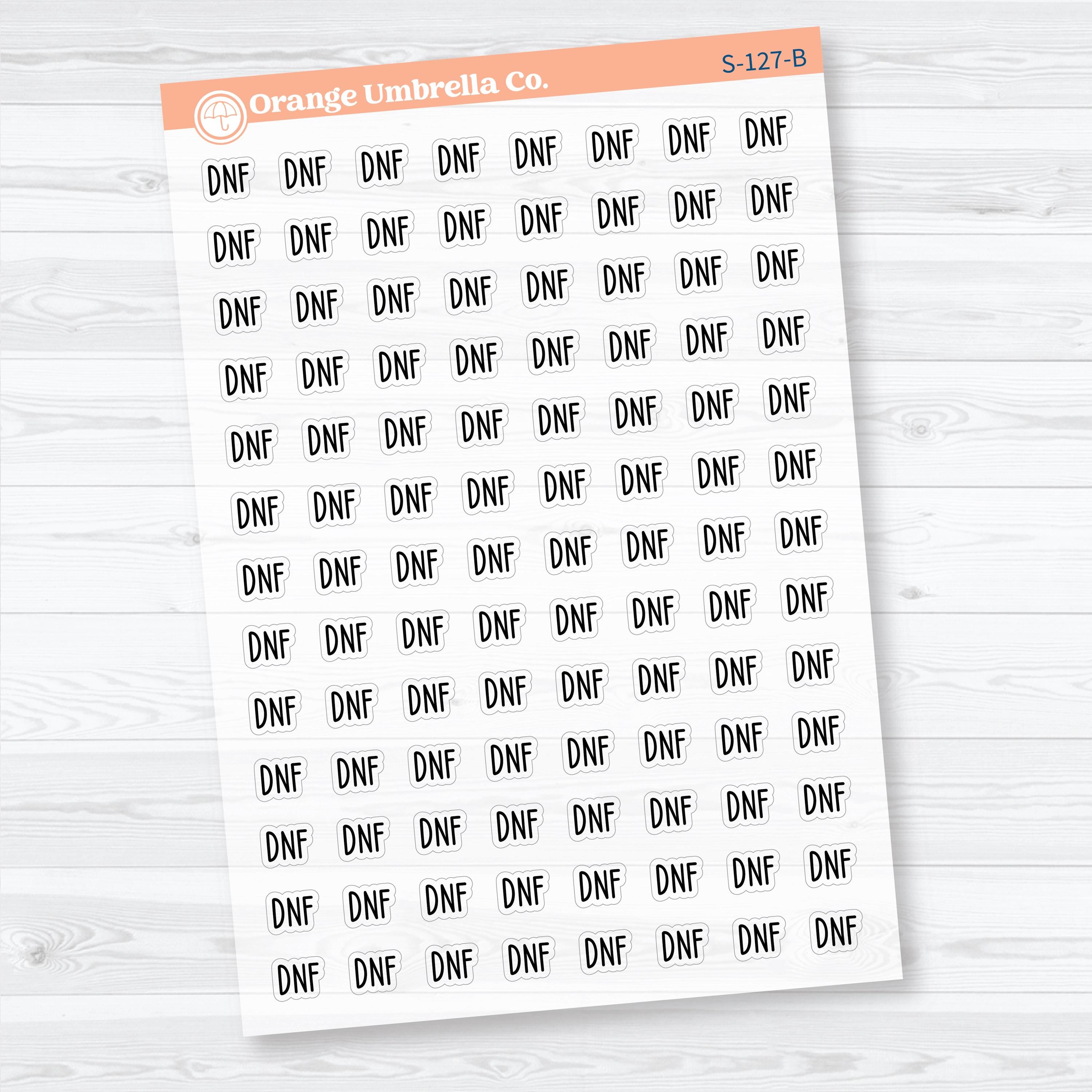 Did Not Finish Scripts | Clear Matte Reading Journal Planner Stickers | S-127-CM